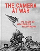 Hilary Roberts - The Camera at War