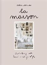 Zoe De Las Cases, Zoé de Las Cases, Zoé de Las Cases - La Maison