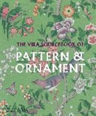 Amelia Calver, V &amp; A Enterprises Limited - The V&A Sourcebook of Pattern and Ornament