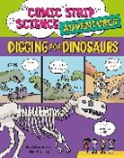 Paul Mason, Jess Bradley, BRADLEY JESS - Comic Strip Science Adventures: Digging for Dinosaurs