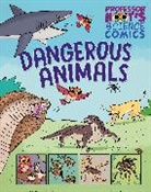 Greta Birch, Richard Watson, Richard Watson - Professor Hoot's Science Comics: Dangerous Animals