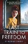 Deborah Swift, Swift Deborah - Last Train to Freedom