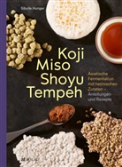 Julia Hildebrand, Sibylle Hunger, Julia Hildebrand, Markus Hunger - Koji Miso Shoyu Tempeh