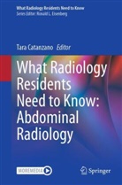 Tara Catanzano - What Radiology Residents Need to Know: Abdominal Radiology
