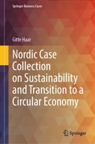 Gitte Haar - Nordic Case Collection on Sustainability and Transition to a Circular Economy