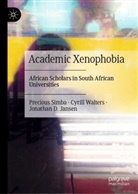Jonathan D Jansen, Jonathan D. Jansen, Precious Simba, Cyrill Walters - Academic Xenophobia