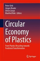 Jürgen Bruder, Ulrich Liman, Ulrich Liman et al, Peter Orth, Manfred Rink, Manfred Rink et al - Circular Economy of Plastics