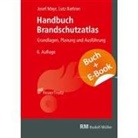Lutz Battran, Josef Mayr - Handbuch Brandschutzatlas - mit E-Book, m. 1 Buch, m. 1 Beilage