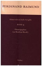 Johann Lehner, Ferdinand Raimund, Matthias Mansky - Historisch-kritische Ausgabe Band 4