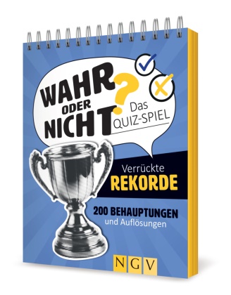 Wahr oder nicht? Verrückte Rekorde I Das Quizspiel 200 Behauptungen und Auflösungen