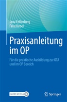 Jana Fellenberg, Felix Rebel - Praxisanleitung im OP