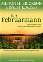 Milton H Erickson, Milton H. Erickson, Ernest L Rossi, Ernest L. Rossi - Der Februarmann