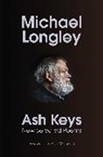 Michael Longley - Ash Keys