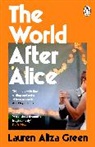 Lauren Aliza Green - The World After Alice