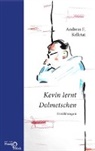 Andreas F Kelletat, Andreas F. Kelletat - Kevin lernt Dolmetschen