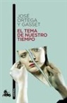 José Ortega Y Gasset - El tema de nuestro tiempo
