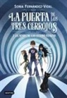 Sonia Fernández-Vidal - La puerta de los tres cerrojos 2. La senda de las cuatro fuerzas