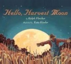 Ralph Fletcher, Fletcher Ralph, Kate Kiesler, Kiesler Kate - Hello, Harvest Moon