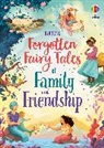 Mary Sebag-Montefiore, Sebag-Montefiore Mary, James Sian, Sara Ugolotti - Forgotten Fairy Tales of Family and Friendship