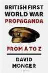 David Monger, Monger David - British First World War Propaganda