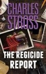 Charles Stross - The Regicide Report