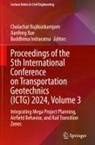 Buddhima Indraratna, Cholachat Rujikiatkamjorn, Jianfeng Xue - Proceedings of the 5th International Conference on Transportation Geotechnics (ICTG) 2024, Volume 3