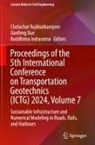 Buddhima Indraratna, Cholachat Rujikiatkamjorn, Jianfeng Xue - Proceedings of the 5th International Conference on Transportation Geotechnics (ICTG) 2024, Volume 7
