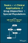 Seth Kwabena (University of Ghana Amponsah, Seth Kwabena Amponsah, Yashwant V Pathak, Yashwant V. Pathak - Basics and Clinical Applications of Drug Disposition in Special