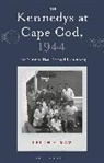 Leigh Straw, Straw Leigh - The Kennedys at Cape Cod, 1944