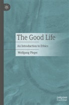 Wolfgang Pleger - The Good Life