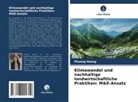 Phuong Hoang - Klimawandel und nachhaltige landwirtschaftliche Praktiken: M&E-Ansatz