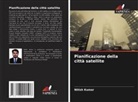 Nitish Kumar - Pianificazione della città satellite