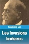 Ferdinand Lot - Les Invasions barbares