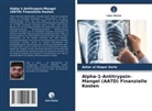 Azhar Ul Haque Sario - Alpha-1-Antitrypsin-Mangel (AATD) Finanzielle Kosten