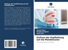 Shalu Jain, Junaid Khan, Pradeep Raghav - Einfluss der Kopfhaltung auf die Malokklusion