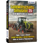 Anne-Sop Hardouin, Anne-Sophie Hardouin, Aaron Kübler, Andreas Zintzsch - Landwirtschaftssimulator 25 - Der inoffizielle Guide