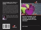 Lana Araujo - Faccia d'angelo, di D. Chávez: un progetto autobiografico di una chicana