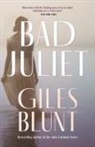 Giles Blunt - Bad Juliet