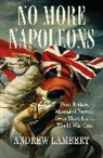 Andrew Lambert - No More Napoleons