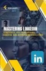 Teja Laveti - Mastering LinkedIn