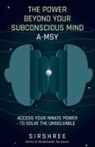 Sirshree - The Power Beyond Your Subconscious Mind A-MSY