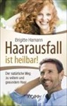 Brigitte Hamann - Haarausfall ist heilbar!