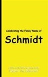 Walter the Educator - Celebrating the Family Name of Schmidt
