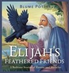 Blume Potter - Elijah's Feathered Friends