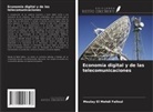 Moulay El Mehdi Falloul - Economía digital y de las telecomunicaciones