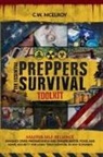 C. W. McElroy - The Essential Preppers Survival Toolkit