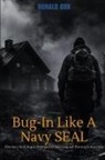 Ronald Cox - Bug-In Like A Navy SEAL