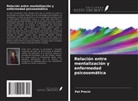 Pat Precin - Relación entre mentalización y enfermedad psicosomática