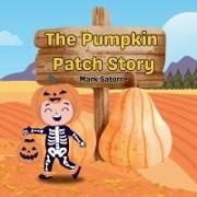 Mark Satorre - The Pumpkin Patch Story