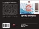 Shalu Jain, Junaid Khan, Pradeep Raghav - Effet de la posture de la tête sur la malocclusion